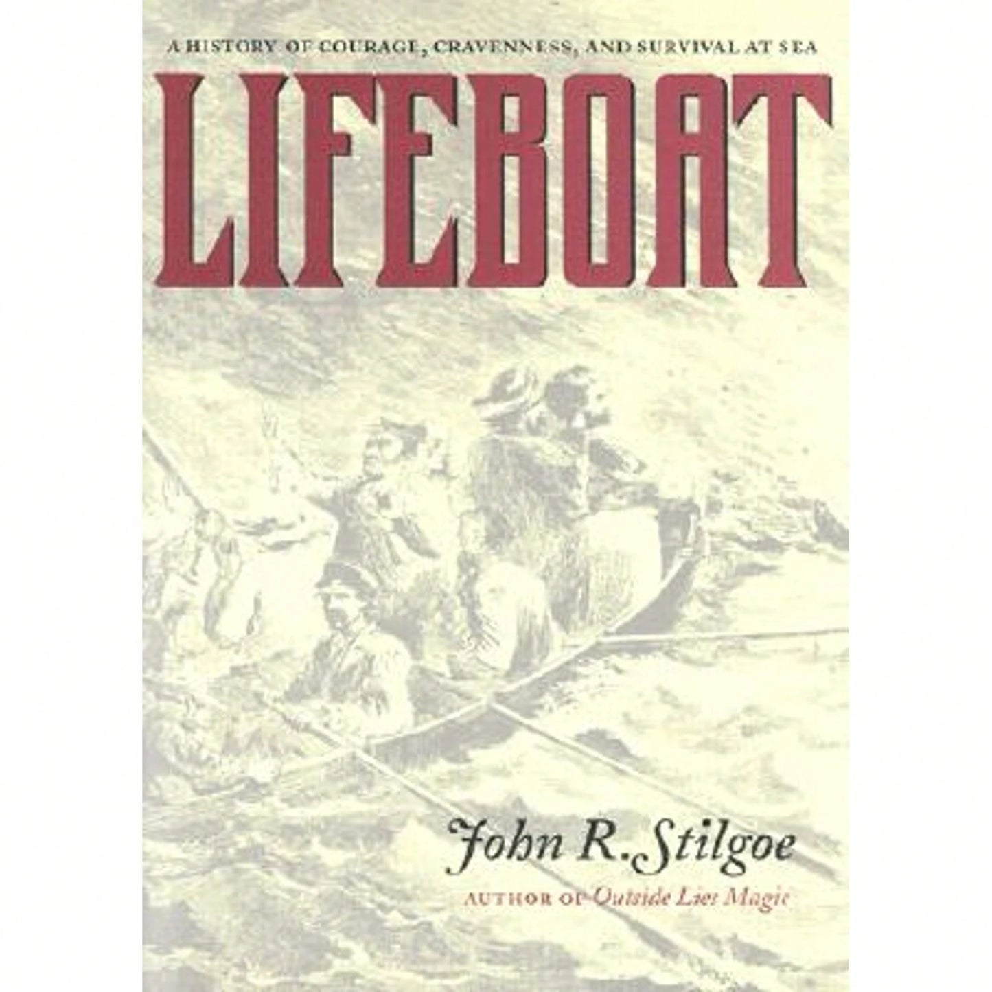 Pre-Owned Lifeboat (Hardcover) By Professor John R Stilgoe