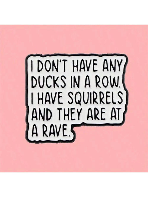 1pc 3-Inch Removable Outdoor Waterproof Vinyl Creative Gift Sticker, Patterns Include "Funny Squirrel Sticker", "Ducks In A Row" Quote, "Chaos Humor Sticker", "Funny Office Sticker", "Squirrel Party S