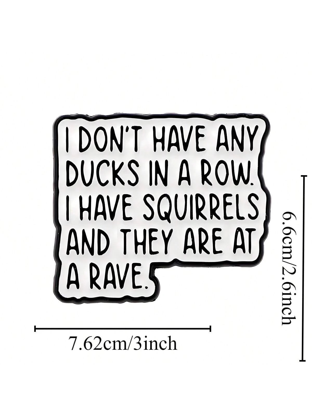 1pc 3-Inch Removable Outdoor Waterproof Vinyl Creative Gift Sticker, Patterns Include "Funny Squirrel Sticker", "Ducks In A Row" Quote, "Chaos Humor Sticker", "Funny Office Sticker", "Squirrel Party S