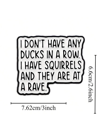 1pc 3-Inch Removable Outdoor Waterproof Vinyl Creative Gift Sticker, Patterns Include "Funny Squirrel Sticker", "Ducks In A Row" Quote, "Chaos Humor Sticker", "Funny Office Sticker", "Squirrel Party S