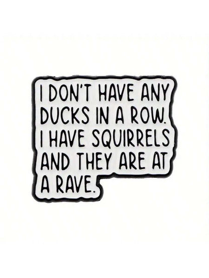 1pc 3-Inch Removable Outdoor Waterproof Vinyl Creative Gift Sticker, Patterns Include "Funny Squirrel Sticker", "Ducks In A Row" Quote, "Chaos Humor Sticker", "Funny Office Sticker", "Squirrel Party S