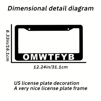 1pc Aluminum License Plate Frame OMWTFYB- 6x12 Inch, Rustproof & Weather-Resistant, Easy To Install, Novelty Auto Accessory Car Enthusiasts & Drivers, Car Owners, Car License Plate Holder| Novelty Li