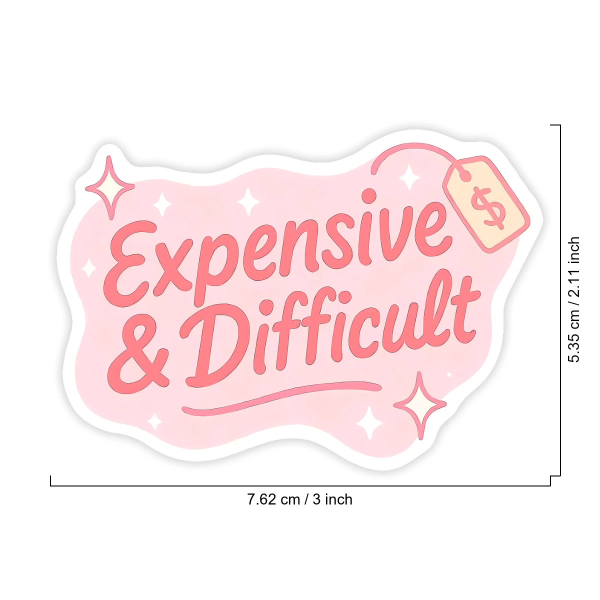 1PC Expensive And Difficult Vinyl Sticker, Waterproof Pink Y2K Attitude Quote Decal With Price Tag And Sparkle Design For Laptop, Water Bottle, Notebook, Journal, Phone Case, Tumbler Decor