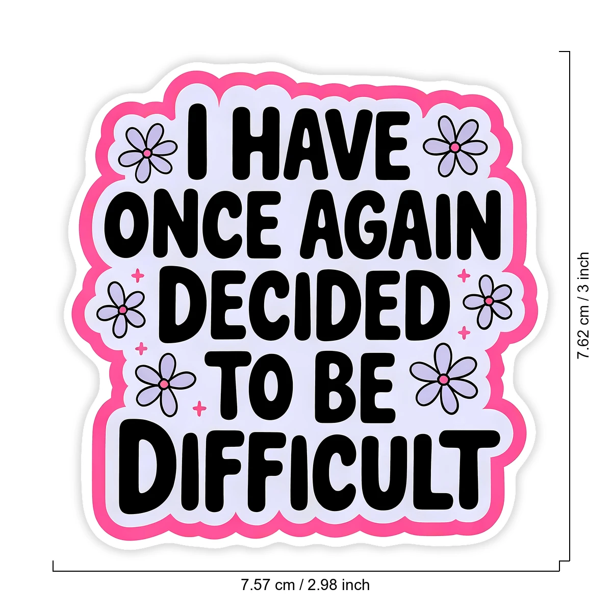 1PC Funny Sarcastic Saying Sticker, Decided To Be Difficult Quote Vinyl Decal For Laptop Water Bottle Notebook, Waterproof Adult Humor Decal Sticker, Aesthetic Stationery Scrapbook Accessories Gift Fo