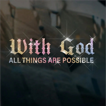 1pc Shiny Sticker "With God, Everything Is Possible"- Suitable For Car, Motorcycle, Truck, Laptop, Wall, Colorful Glitter No-Residue Sticker, Inspired By Religious Quote, Elegant Font Design, Seamles