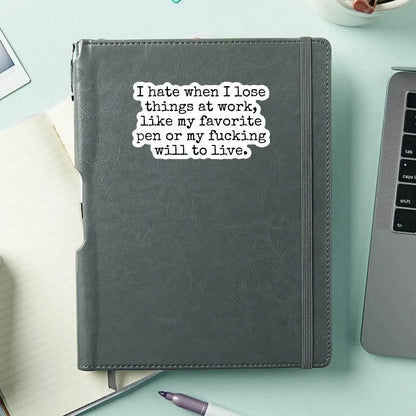 1PC Workplace Sarcasm Quote Vinyl Sticker, Waterproof Lost Pen Office Humor Decal With Black Typewriter Text Style For Laptop, Water Bottle, Notebook, Journal, Phone Case, Luggage Decor
