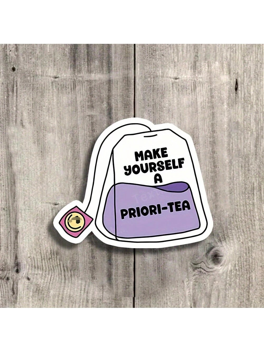 3-Inch "Make Yourself A Priori-Tea Funny Vinyl Sticker – Ideal For Laptops, Water Bottles, Journals, And Tea Lovers' Spaces| Great For Tea Enthusiasts, Meme Collectors, And Pun Lovers| Perfect Gift