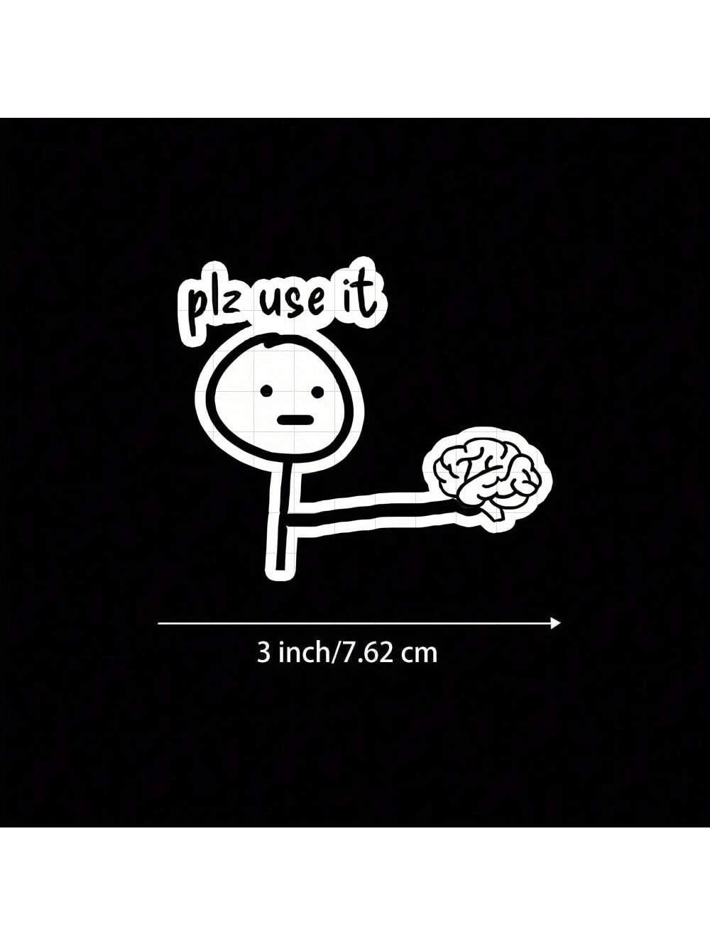 3-Inch "Plz Use It Sticker- Funny And Relatable Vinyl Sticker For Laptops, Notebooks, Water Bottles, Study Desks, Personal Corners, And Humor Zones| Great For Humor Fans, Students, Tech Lovers, And