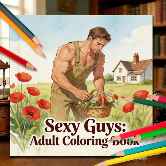 Adult Coloring Book: Sexy Men Coloring Book (24 Pages)- Relieve Stress And Relax, Gift For Friends, Couples, With Sexy Muscular Men Illustrations With Gardening Theme, Perfect Stress Relief Gift, Per