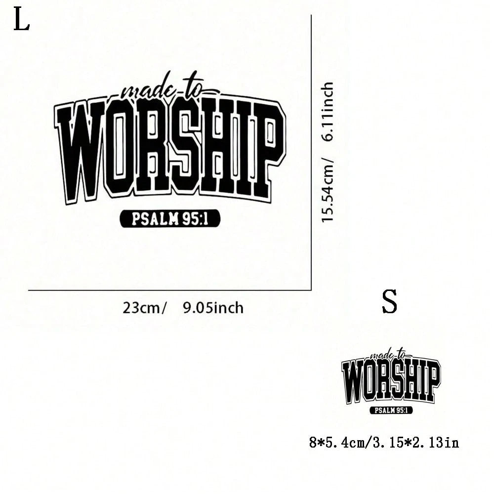 Black Vinyl Ironing Transfer Decal For DIY T-Shirts And Sweatshirts- "Born For Worship- Psalm 95:1" Women's Lettered Heat Transfer Decal