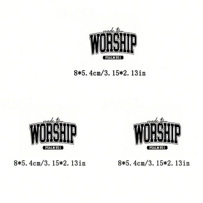 Black Vinyl Ironing Transfer Decal For DIY T-Shirts And Sweatshirts- "Born For Worship- Psalm 95:1" Women's Lettered Heat Transfer Decal