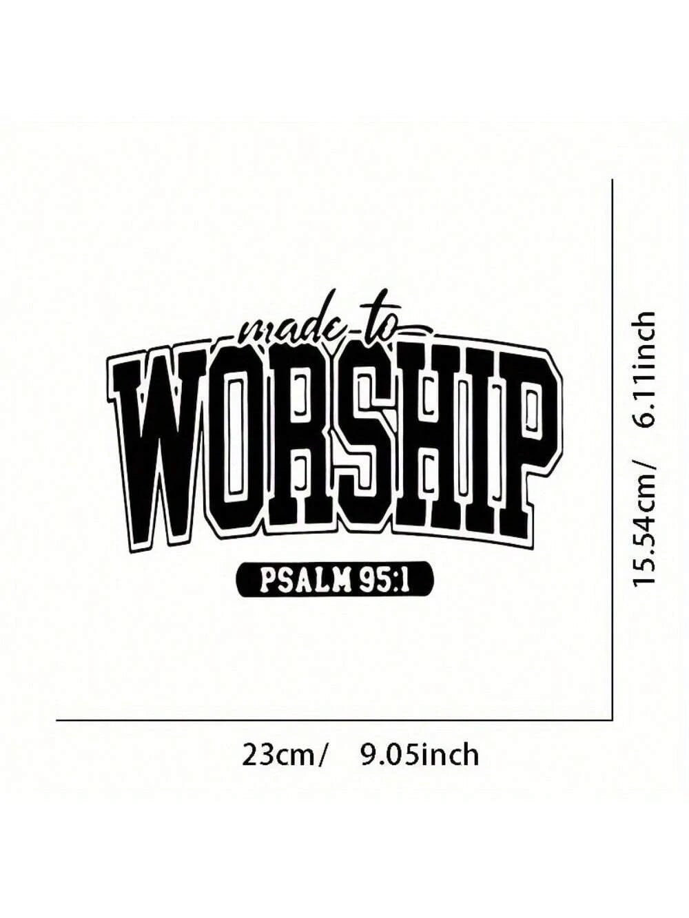 Black Vinyl Ironing Transfer Decal For DIY T-Shirts And Sweatshirts- "Born For Worship- Psalm 95:1" Women's Lettered Heat Transfer Decal