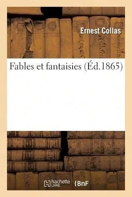 Fables Et Fantaisies (Paperback) By Ernest Collas