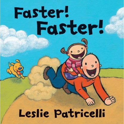 Faster! Faster! (Hardcover) By Leslie Patricelli