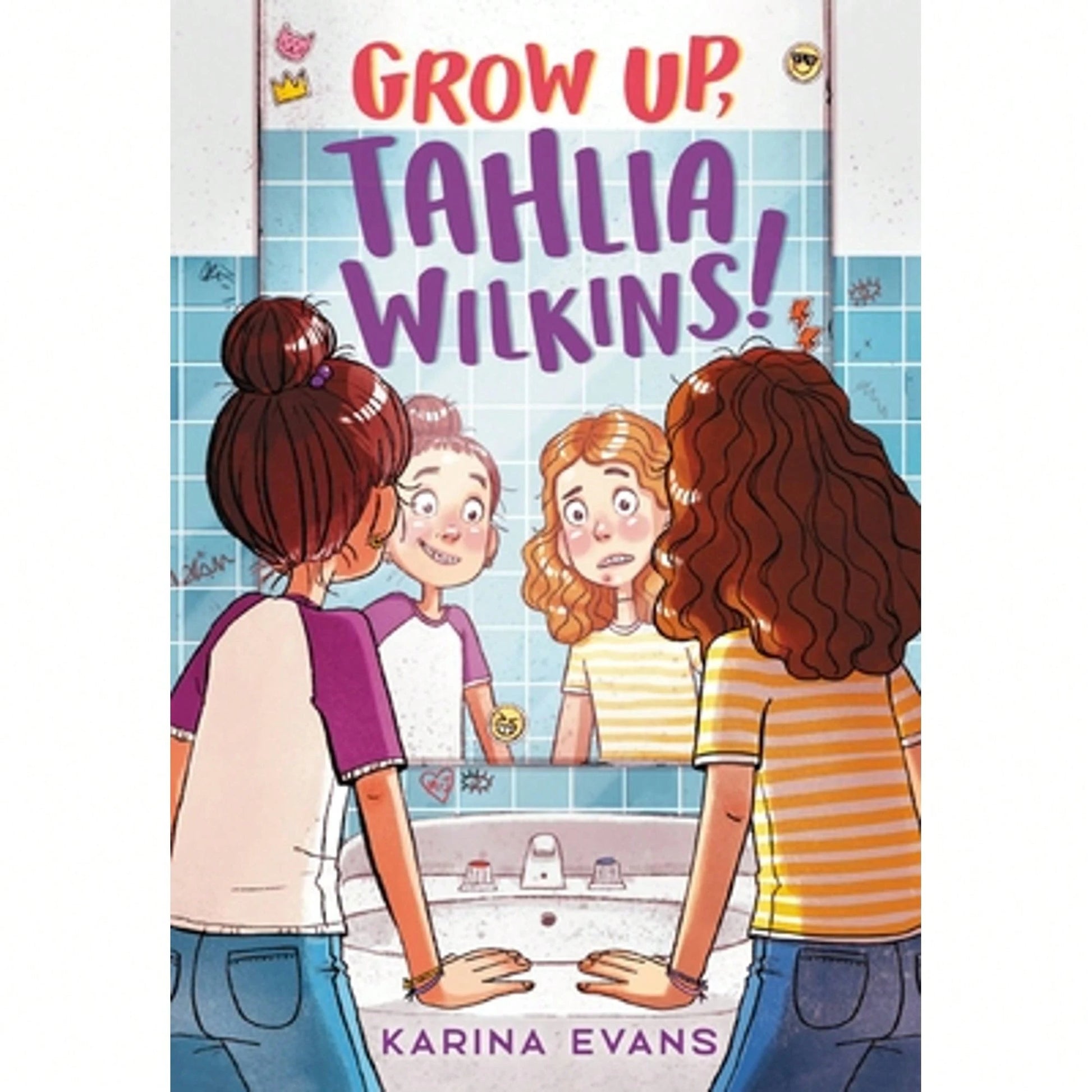 Grow Up, Tahlia Wilkins! (Hardcover) By Karina Evans