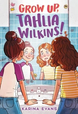 Grow Up, Tahlia Wilkins! (Hardcover) By Karina Evans