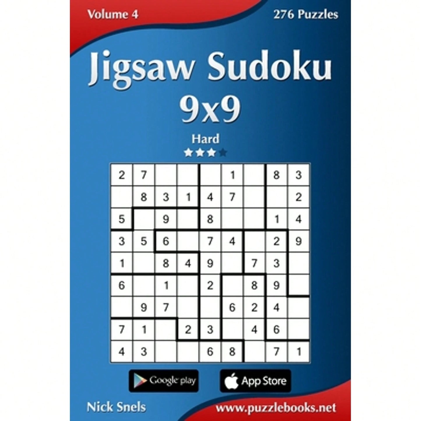 Jigsaw Sudoku 9x9- Hard- Volume 4- 276 Puzzles (Paperback) By Nick Snels