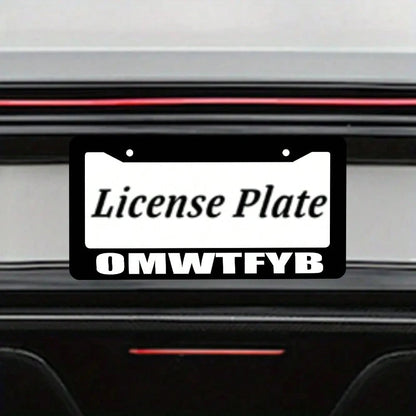 Omwtfyb License Plate Frame, Interesting Black License Plate Holder, 2PC Personalized Car Front And Rear License Plate Covers, Universal License Plate Cover, Us License Plate Size 12x6 Inch