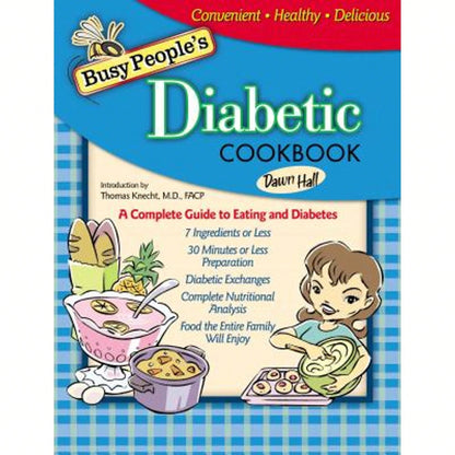 Pre-Owned Busy People's Diabetic Cookbook: A Complete Guide To Eating And Diabetes (Hardcover) By Dr. Dawn Hall