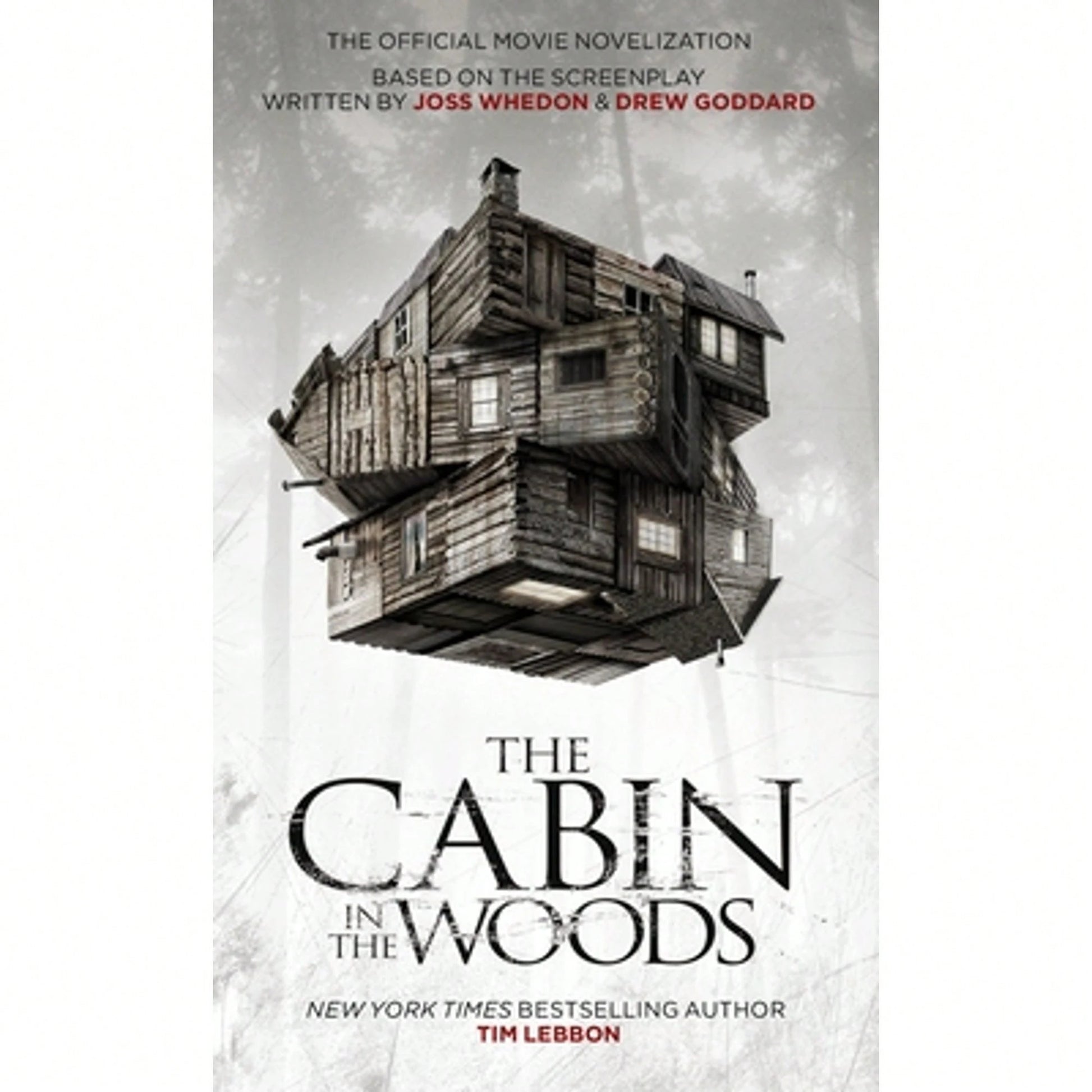 Pre-Owned Cabin In The Woods- Official Movie Novelisation (Paperback) By Tim Lebbon