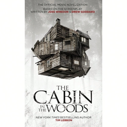 Pre-Owned Cabin In The Woods- Official Movie Novelisation (Paperback) By Tim Lebbon