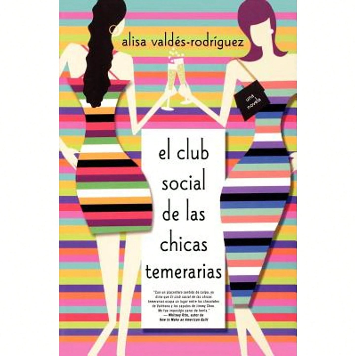 Pre-Owned El Club Social De Las Chicas Temerarias: Una Novela (Spanish Edition Of The Dirty Girls (Paperback) By Alisa Valdes-Rodriguez