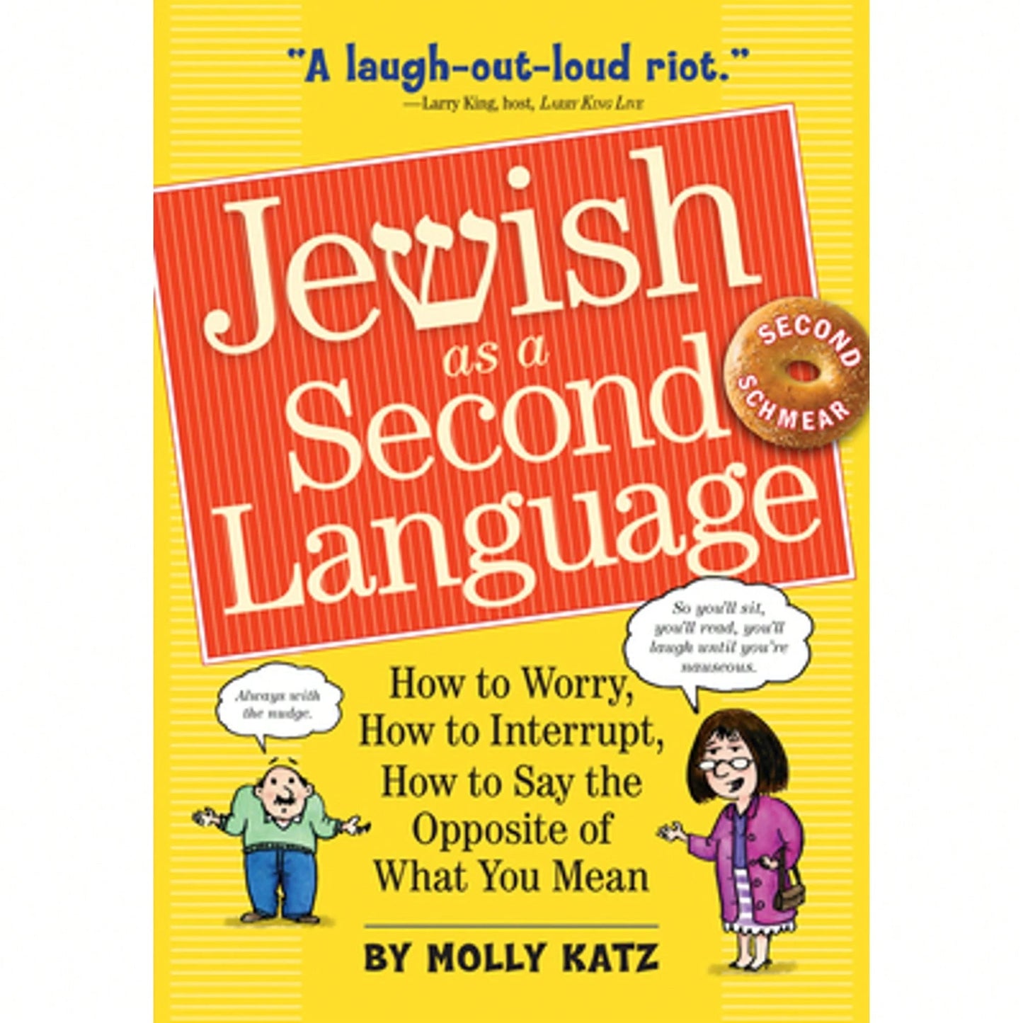 Pre-Owned Jewish As A Second Language: How To Worry, How To Interrupt, How To Say The Opposite Of (Paperback) By Molly Katz