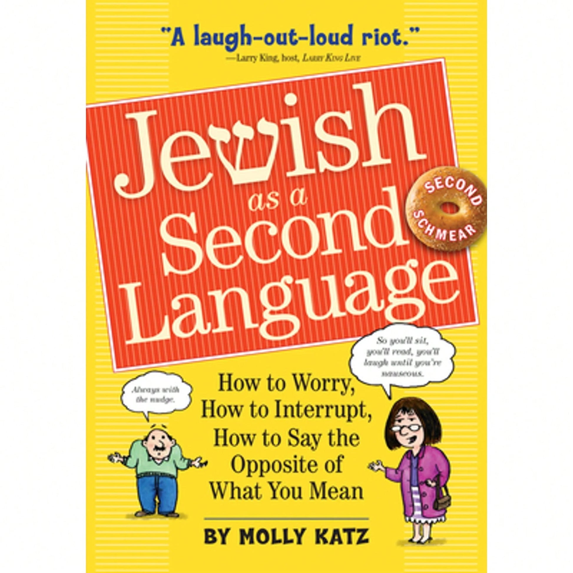 Pre-Owned Jewish As A Second Language: How To Worry, How To Interrupt, How To Say The Opposite Of (Paperback) By Molly Katz