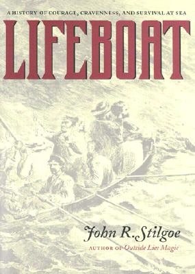 Pre-Owned Lifeboat (Hardcover) By Professor John R Stilgoe