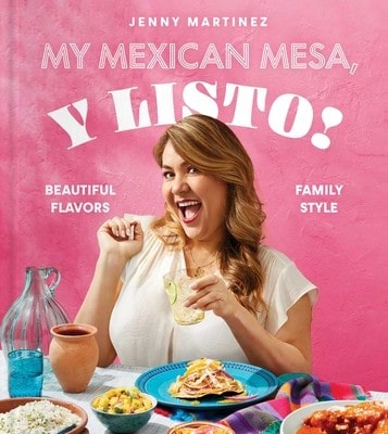 Pre-Owned My Mexican Mesa, Y Listo!: Beautiful Flavors, Family Style (A Cookbook) (Hardcover) By Jenny Martinez
