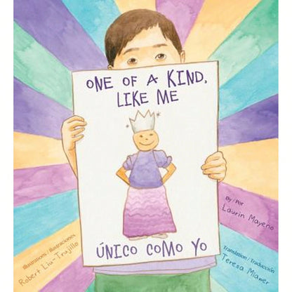Pre-Owned One Of A Kind, Like Me/ Único Como Yo (Hardcover) By Laurin Mayeno, Robert Liu-Trujillo