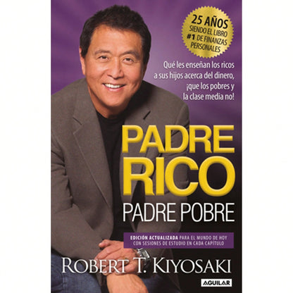 Pre-Owned Padre Rico, Padre Pobre (Ediciã3n 25 Aniversario)/ Rich Dad Poor Dad (Paperback) By Robert T Kiyosaki