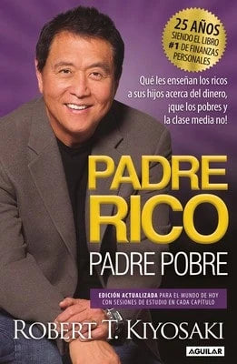 Pre-Owned Padre Rico, Padre Pobre (Ediciã3n 25 Aniversario)/ Rich Dad Poor Dad (Paperback) By Robert T Kiyosaki
