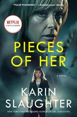 Pre-Owned Pieces Of Her [Tv Tie-In] (Paperback) By Karin Slaughter