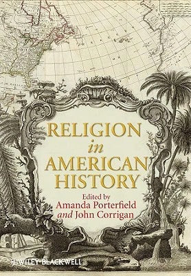 Pre-Owned Religion American History (Paperback) By Amanda Porterfield, John Corrigan