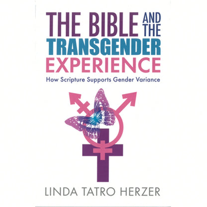 Pre-Owned The Bible And The Transgender Experience: How Scripture Supports Gender Variance (Paperback) By Linda Tatro Herzer