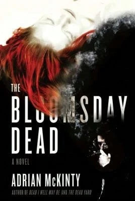 Pre-Owned The Bloomsday Dead (Paperback) By Adrian McKinty