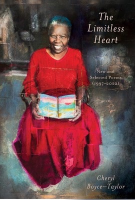 Pre-Owned The Limitless Heart: New And Selected Poems (1997-2022) (Paperback) By Cheryl Boyce-Taylor