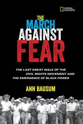 Pre-Owned The March Against Fear: The Last Great Walk Of The Civil Rights Movement And The Emergence (Hardcover) By Ann Bausum