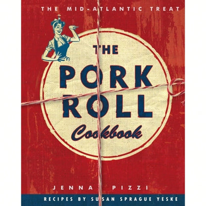 Pre-Owned The Pork Roll Cookbook (Hardcover) By Jenna Pizzi