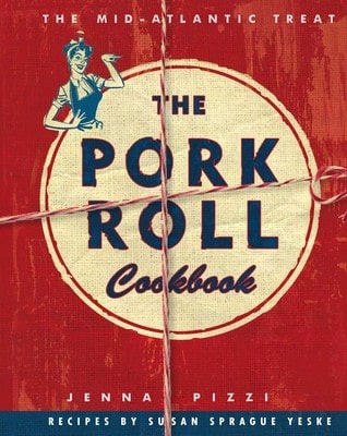 Pre-Owned The Pork Roll Cookbook (Hardcover) By Jenna Pizzi
