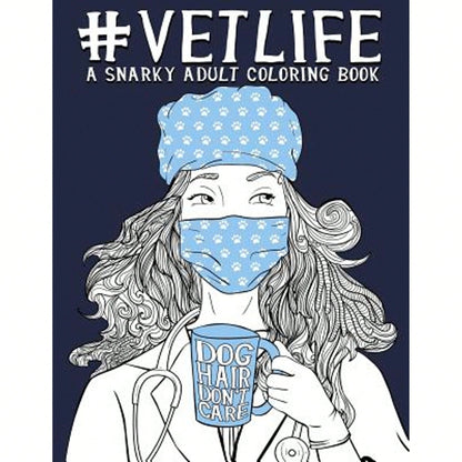 Pre-Owned Vet Life: A Snarky Adult Coloring Book (Paperback) By Papeterie Bleu