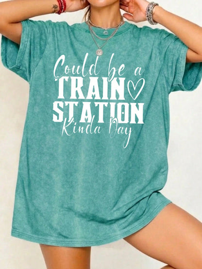 Short Sleeve Washed T-Shirt Could Be A Train Station Kinda Day 100% Cotton, Comfortable, Retro, And Fashionable Versatile Y2K, Daily Wear, Gift