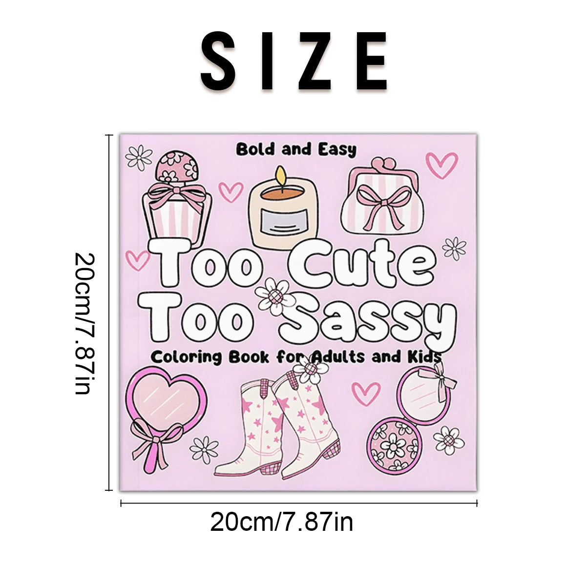 Too Cute Too Playful Coloring Book, Adorable Chic Style Patterns: Perfume, Mirror, Boots And Candles. Bold Lines Easy To Color, Suitable For All Ages. 24 Pages Of Relaxing Macaron Tones, Includes Stic