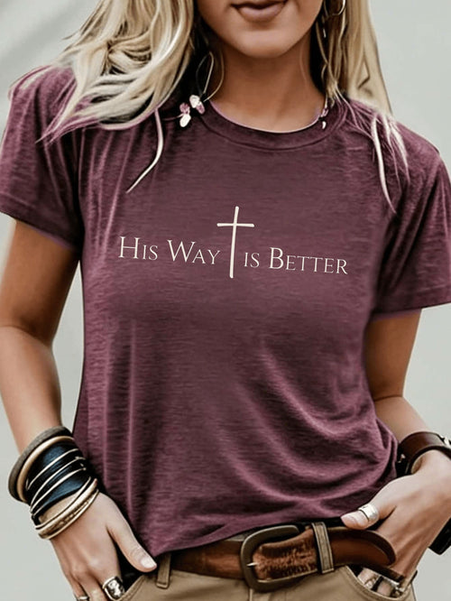 Women's Faith T-Shirt His Way Is Better Verse Tee With Cross Design Round Neck Short Sleeve Casual Church Wear Religious Apparel (Psalm 23 Inspired)